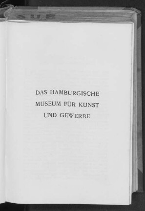 Das hamburgische Museum für Kunst und Gewerbe