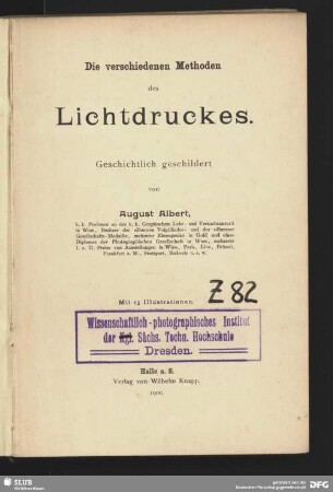 Die verschiedenen Methoden des Lichtdruckes : geschichtlich geschildert