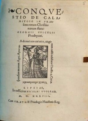 Conqvestio De Calamitoso In Praesens rerum Christianarum statu, Georgii VVicelii Presbyteri