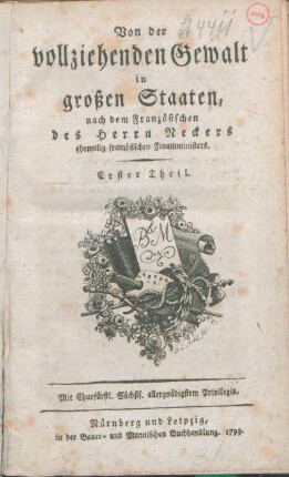 Erster Theil: Von der vollziehenden Gewalt in großen Staaten