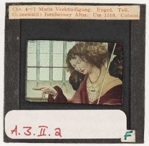 Grünewald: Isenheimer Altar, Verkündigung, Detail: Engel (Erste Farb-Kleinbilddias am Seminar, 1943 angekauft)