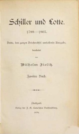 Schiller und Lotte : 1788 - 1805. 2