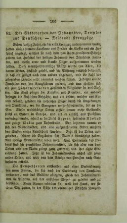 Die Ritterorden der Johanniter, Templer und Deutschen. - Folgende Kreuzzuege