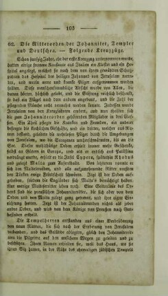 Die Ritterorden der Johanniter, Templer und Deutschen. - Folgende Kreuzzuege