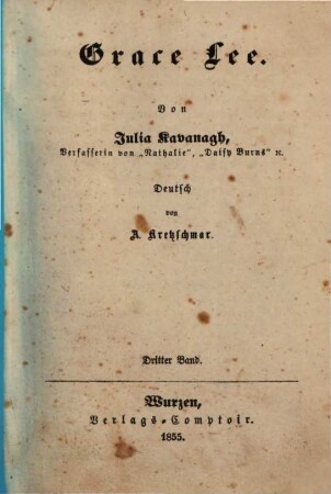 Grace Lee : Von Julia Kavanagh. Deutsch von A. Kretzschmar, 3