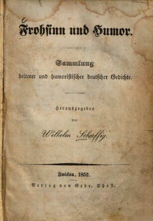 Frohsinn und Humor : Sammlung heiterer und humoristischer deutscher Gedichte