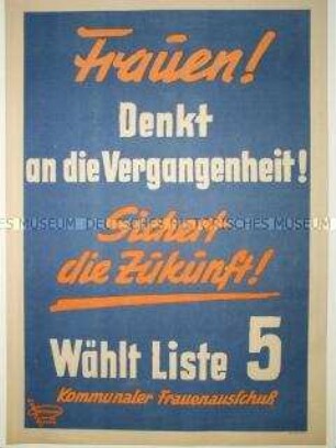 Maueranschlag mit Wahlpropaganda des Kommunalen Frauenausschusses Dresden zu den Landtagswahlen 1946