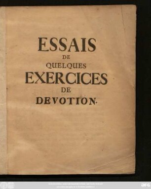 Essais De Quelques Exercices De Devotion