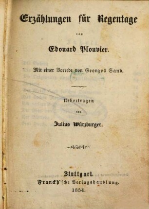 Erzählungen für Regentage von Edouard Plouvier : Mit einer Vorrede von Georges Sand. Uebertragen von Julius Würzburger