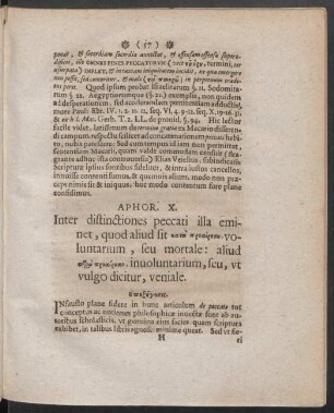 Aphor. X. Inter distinctiones peccati illa eminet, quod aliud sit [...] voluntarium, seu mortale: aliud [...], inuoluntarium, seu ut vulgo dicitur, veniale