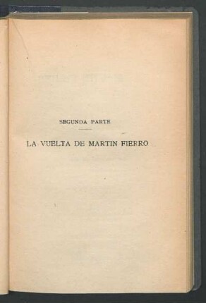 Segunda Parte - La vuelta de Martín Fierro
