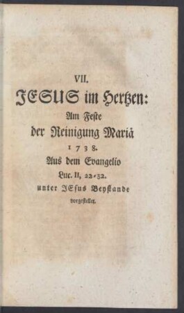VII. Jesus im Hertzen: Am Feste der Reinigung Mariä 1738.