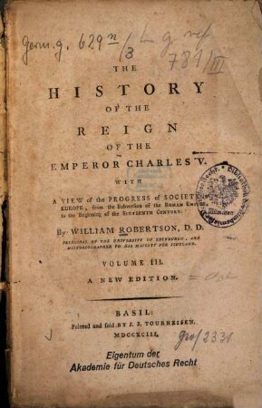 The History Of The Reign Of The Emperor Charles V. : With A View of the Progress of Society in Europe, from the Subversion of the Roman Empire to the Beginning of the Sixteenth Century, 3