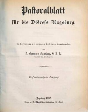 Pastoralblatt für die Diözese Augsburg. 25 = N.F., Jg. 8. 1882