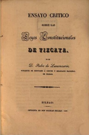 Ensayo critico sobre las Leyes Constitucionales de Vizcaya