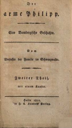 Der arme Philipp : eine wahre Geschichte (aus den bambergischen Landen), 2