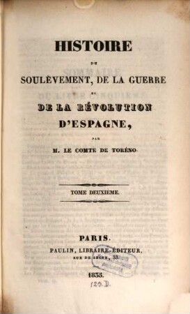 Histoire du Soulévement, de la guerre et de la revolution d'Espagne. 2