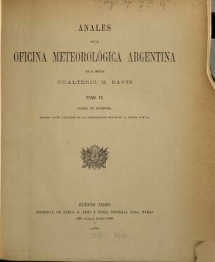 Anales de la Oficina Meteorológica Argentina : = Annals of the Argentine Meteorological Office. 9. 1894, Teil 2.