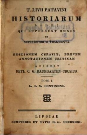 Historiarum libri qui supersunt omnes et deperditorum fragmenta : Editionem curavit, brevem annotationem criticam adiecit Detl. C. G. Baumgarten Crusius. 1