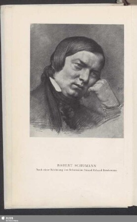 Robert Schumann : Nach einer Zeichnung von Schumanns Freund Eduard Bendemann