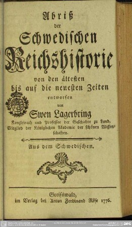 Abriß der Schwedischen Reichshistorie : von den ältesten bis auf die neuesten Zeiten