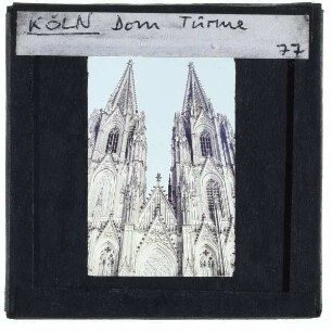 Köln, Dom : Westtürme