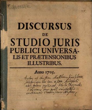Discursus de studio iuris publici universalis, et praetensionibus illustribus