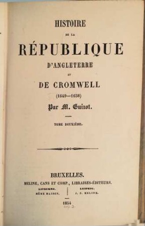 Histoire de la république d'Angleterre et de Cromwell (1649 - 1658). 2