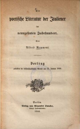 Die pontische Literatur der Italiener im neunzehnten Jahrhundert : Vortrag gehalten im wissenschaftlichen Verein am 13. Januar 1844