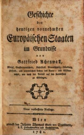 Geschichte der heutigen vornehmsten europäischen Staaten im Grundrisse