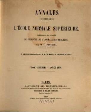 Annales scientifiques de l'Ecole Normale Supérieure. 7. 1870