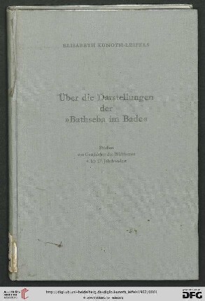 Über die Darstellungen der "Bathseba im Bade" : Studien zur Geschichte des Bildthemas ; 4. bis 17. Jahrhundert