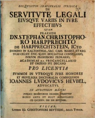 Disquisitio inaug. iur. de servitute legali, eiusque variis in iure effectibus