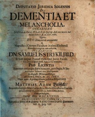 Disp. iur. sol. de dementia et melancholia