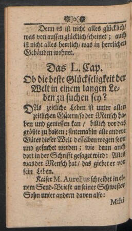 Das L. Cap. Ob die beste Glückseligkeit der Welt in einem langen Leben zu suchen sey?