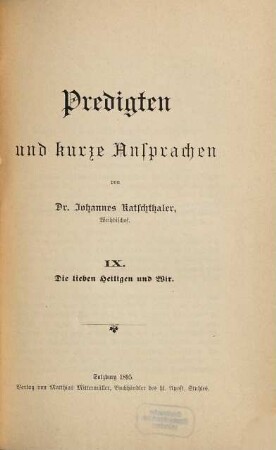 Predigten und kurze Ansprachen, 9. Die lieben Heiligen und Wir