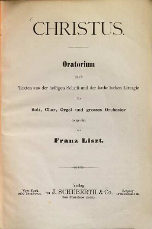 Christus : Oratorium nach Texten aus der heiligen Schrift und der katholischen Liturgie für Soli, Chor, Orgel und grosses Orchester