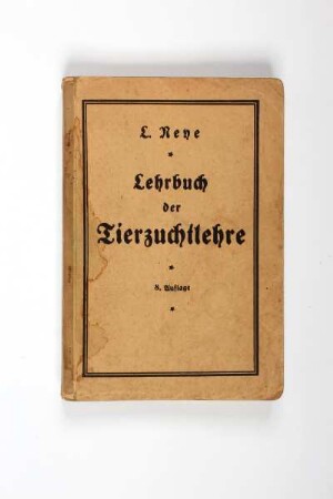 Die Tierzuchtlehre - Ein Lehrbuch für angehende und fortgeschrittene Bauern und Landwirte