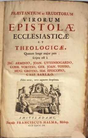 Praestantium Ac Eruditorum Virorum Epistolae Ecclesiasticae Et Theologicae