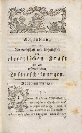 Abhandlung von der Verwandschaft und Aehnlichkeit der electrischen Kraft mit den erschrecklichen Luft-Erscheinungen