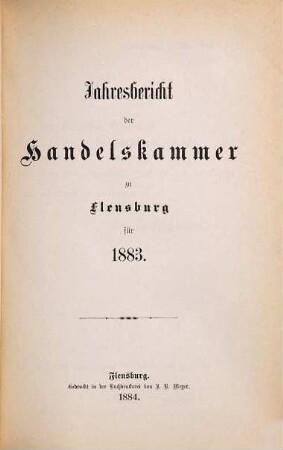 Jahresbericht der Handelskammer zu Flensburg. 1883 (1884)