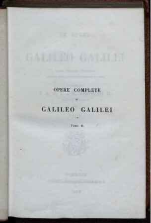 Tomo 2: Le opere di Galileo Galilei. Tomo II