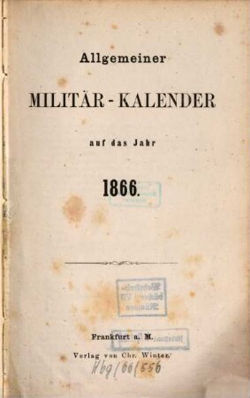 Allgemeiner Militär-Kalender : auf d. Jahr .., 1866
