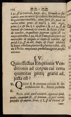754-772, §§. V. Quis effectus Emptionis Venditionis ad corpus cui certa quantitas pretij gratia adjecta est? - VIII. Quis effectus Emptionis Venditionis ad corpus [...]?