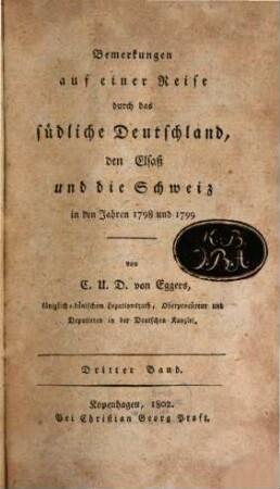 Bemerkungen auf einer Reise durch das südliche Deutschland, den Elsaß und die Schweiz : in den Jahren 1798 und 1799. 3