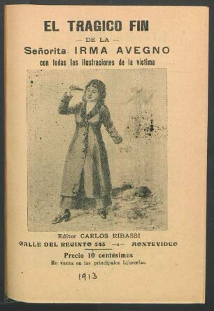 El trágico fin de la señorita Irma Avegno : con todas las ilustraciones de la víctima