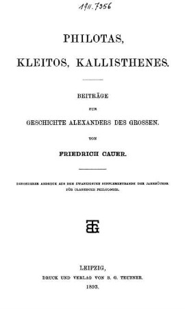 Philotas, Kleitos, Kallisthenes : Beiträge zur Geschichte Alexanders des Grossen