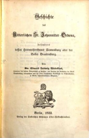 Geschichte des ritterlichen St. Johanniter-Ordens : besonders dessen Heermeisterthums Sonnenburg oder der Ballei Brandenburg
