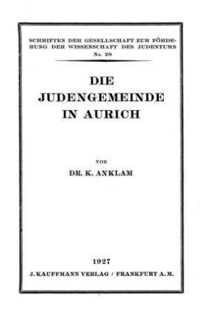Die Judengemeinde in Aurich / von K. Anklam