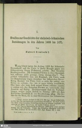 I. Studien zur Geschichte der sächsisch-böhmischen Beziehungen in den Jahren 1468 bis 1471